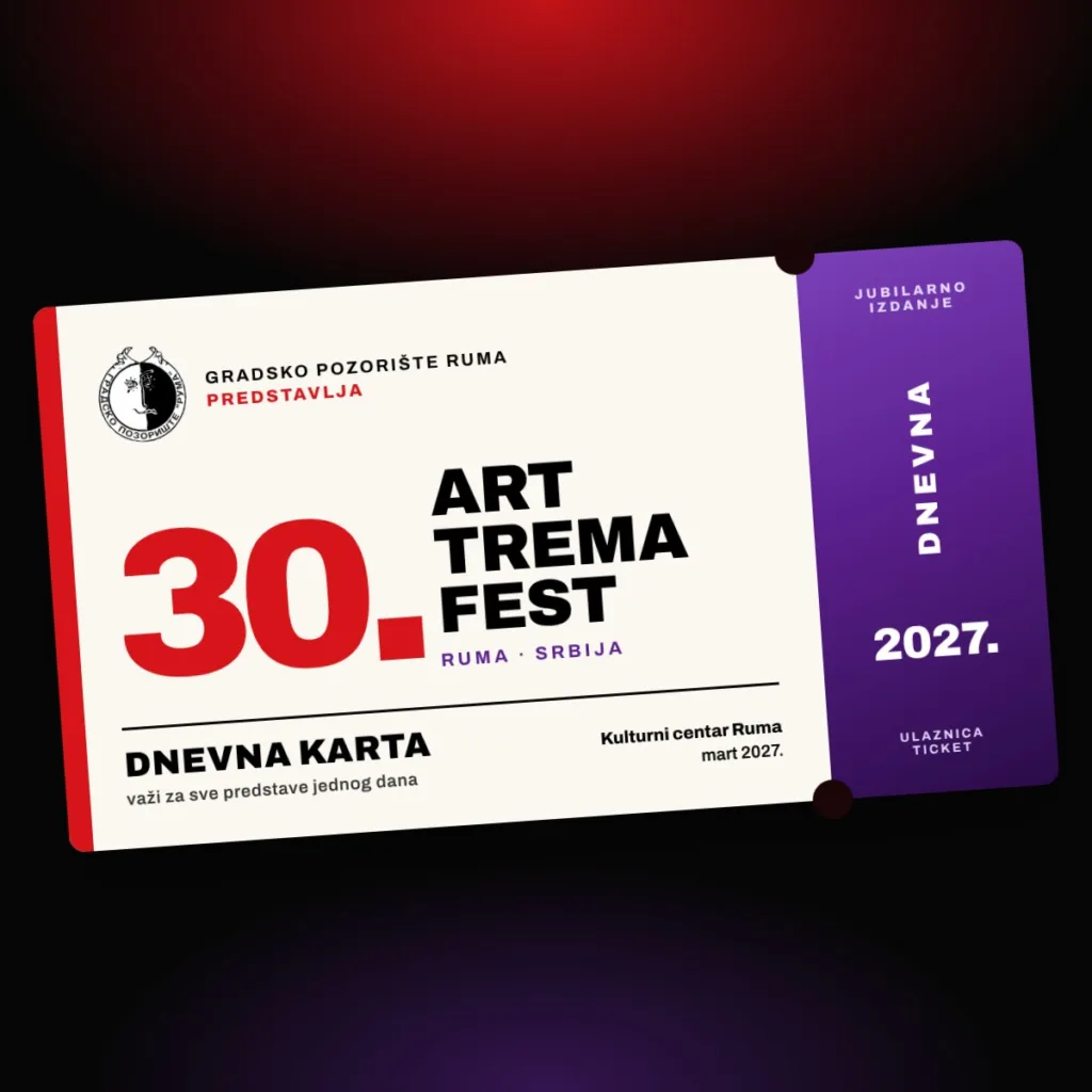 Dnevna karta – 30. Art Trema Fest, Kulturni centar Ruma, mart 2027.