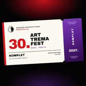 Komplet za sve predstave – 30. Art Trema Fest, Kulturni centar Ruma, mart 2027.