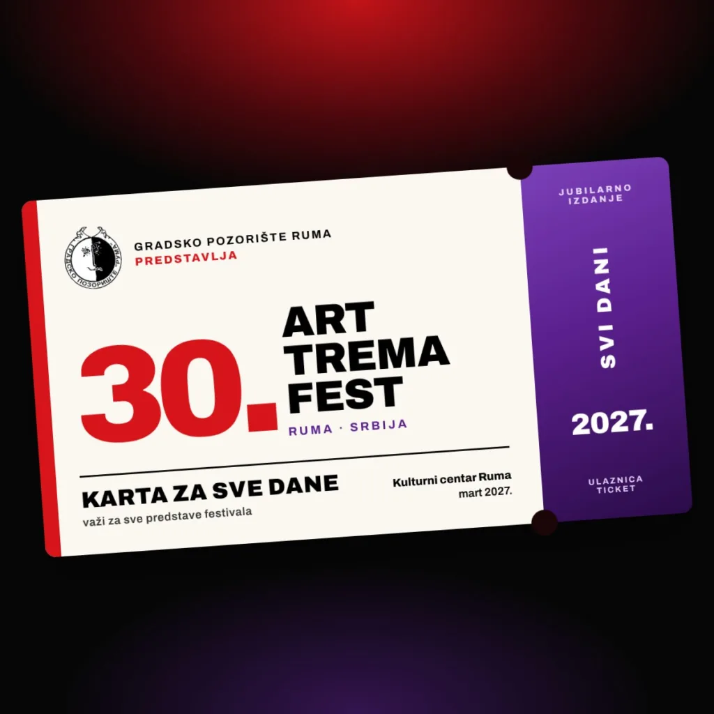 Karta za sve dane – 30. Art Trema Fest, Kulturni centar Ruma, mart 2027.