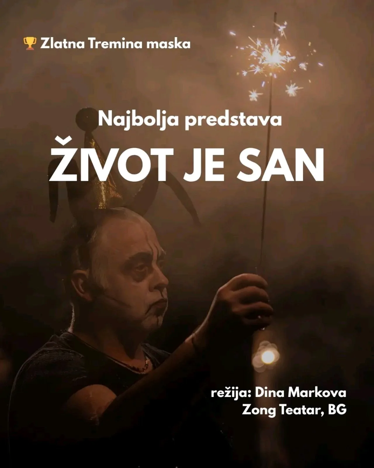Zlatna Tremina maskaŽivot je san, Zong teatar, Sofija